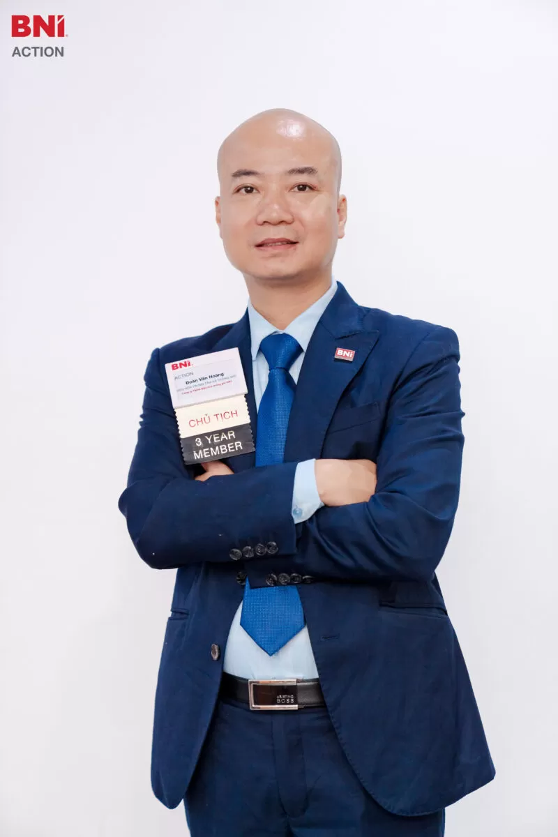 Chủ Tịch Đo&agrave;n Văn Ho&agrave;ng - BNI Action