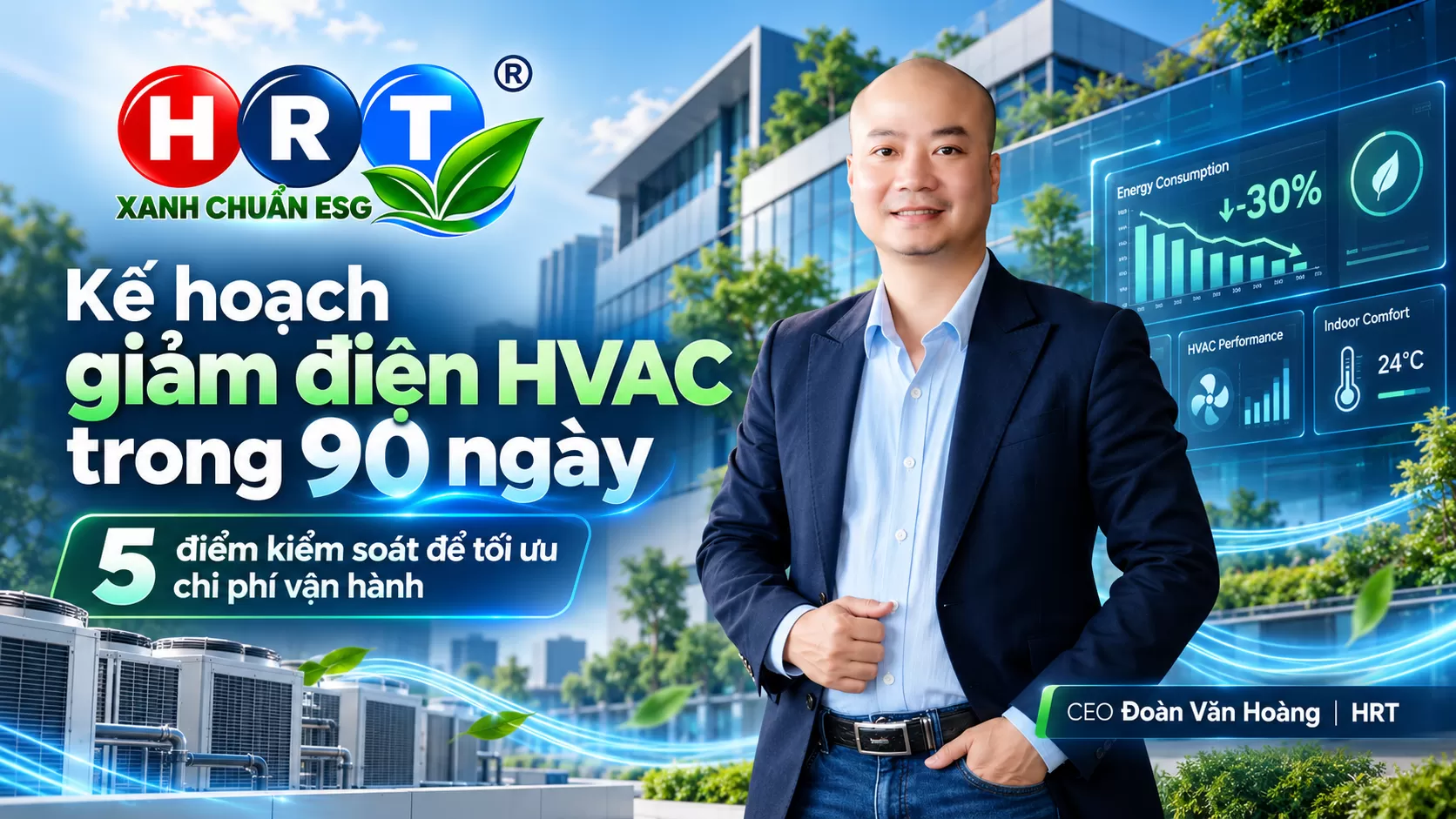 Kế Hoạch Giảm Điện HVAC Trong 90 Ngày: 5 Điểm Kiểm Soát