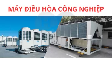 Máy Điều Hòa Công Nghiệp