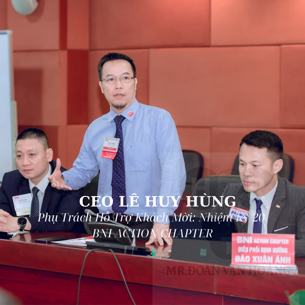 Phụ Trách Hỗ Trợ Khách Mời CEO LÊ HUY HÙNG