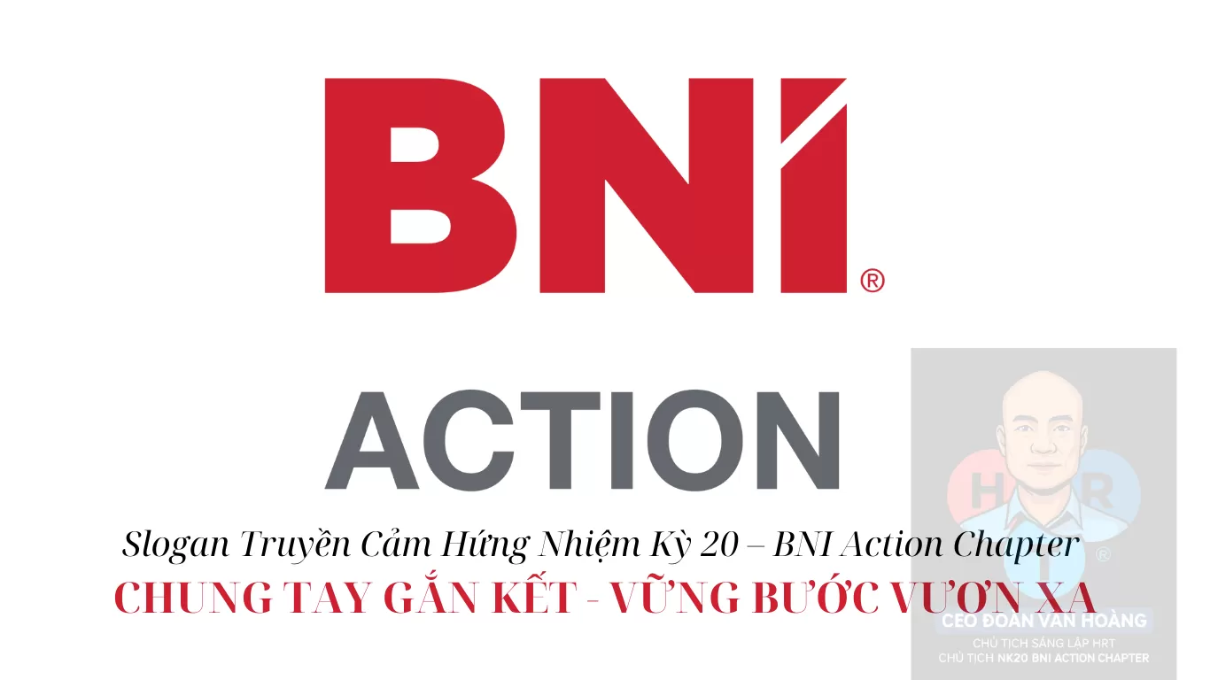 Slogan Truyền Cảm Hứng Nhiệm Kỳ 20 – BNI Action Chapter