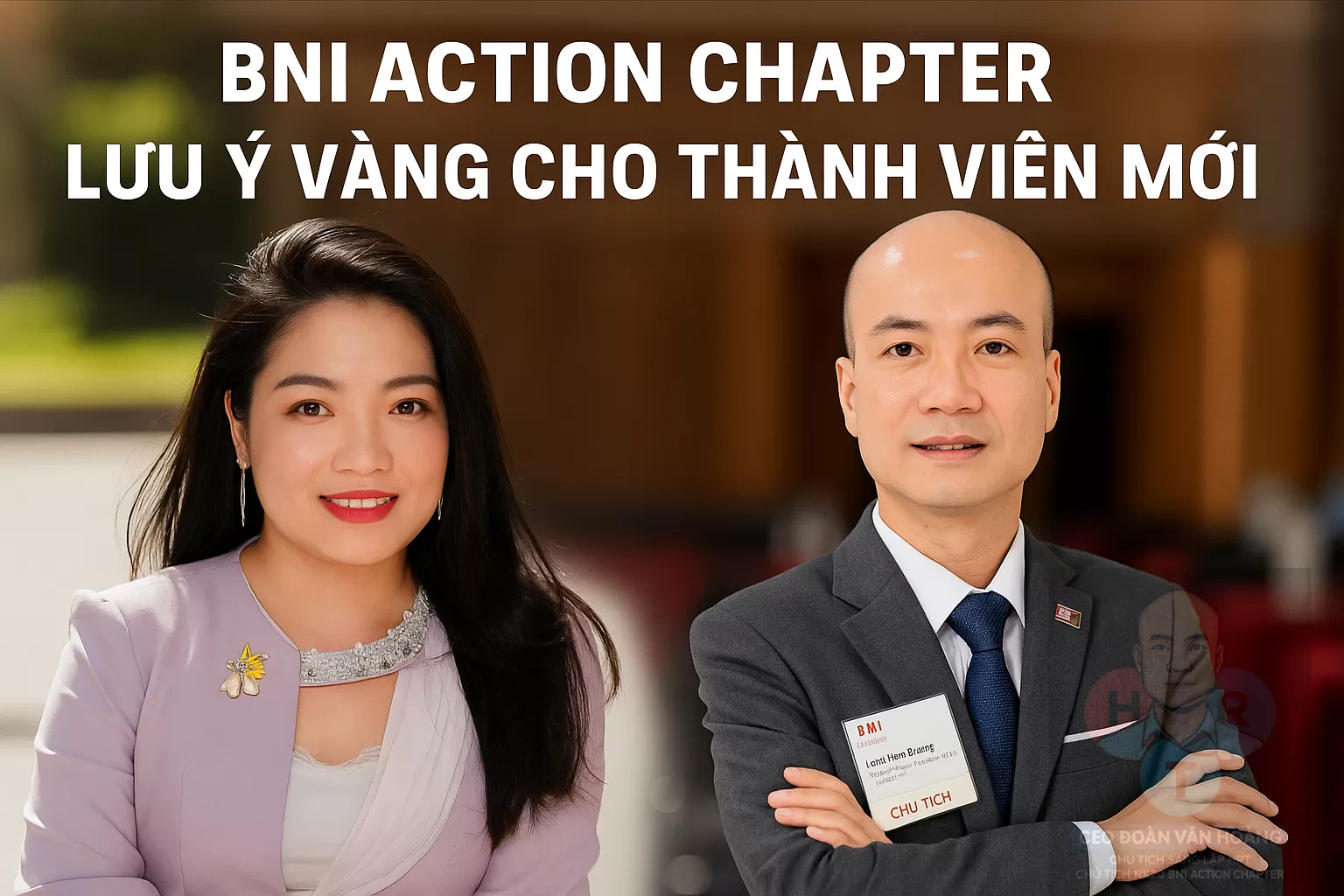 Lưu Ý Vàng Cho Thành Viên Mới BNI Action Chapter