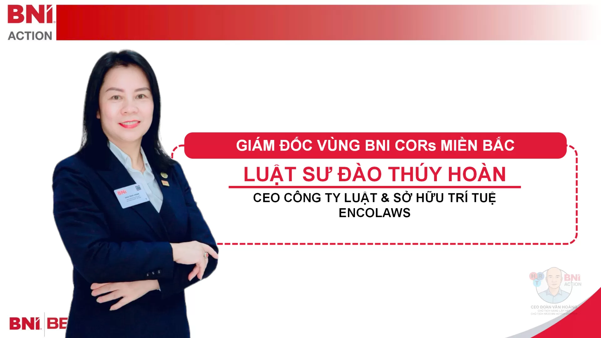 Giám đốc vùng BNI CORs Miền Bắc – Luật sư Đào Thúy Hoàn