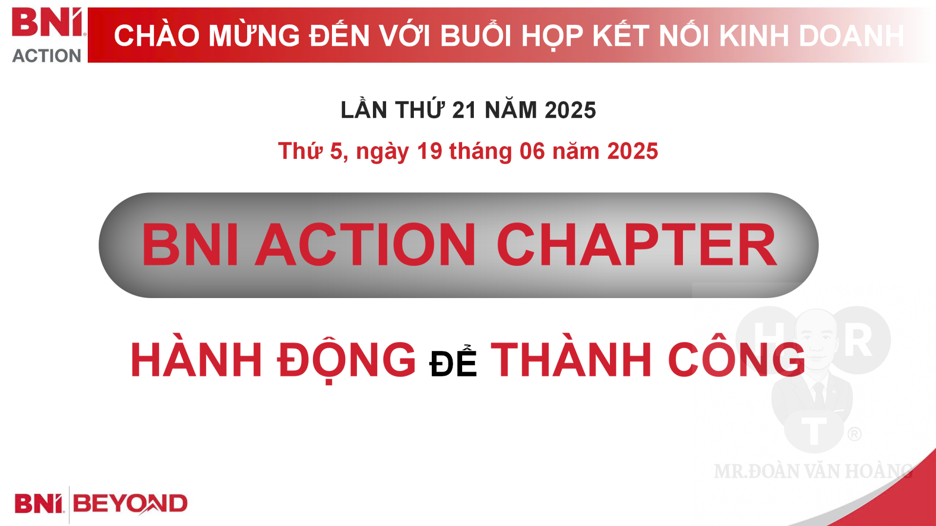 Báo Cáo Buổi Họp Kết Nối Kinh Doanh BNI Action #21 – Ngày 19/6/2025