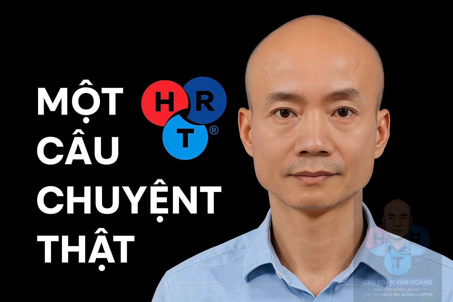 BNI Vietnam Story Telling | Đoàn Văn Hoàng - BNI ACTION CHAPTER