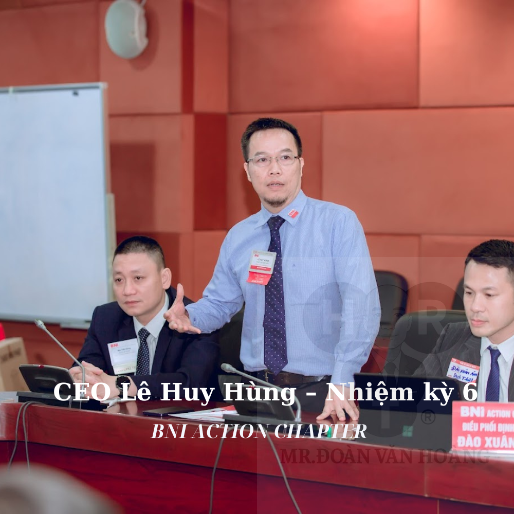 CEO Lê Huy Hùng – Nhiệm kỳ 6