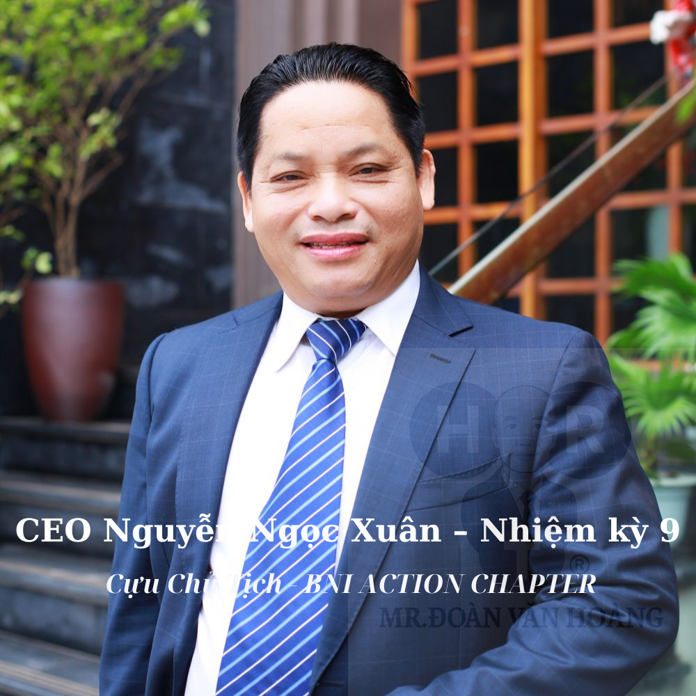 CEO Nguyễn Ngọc Xuân – Nhiệm kỳ 9