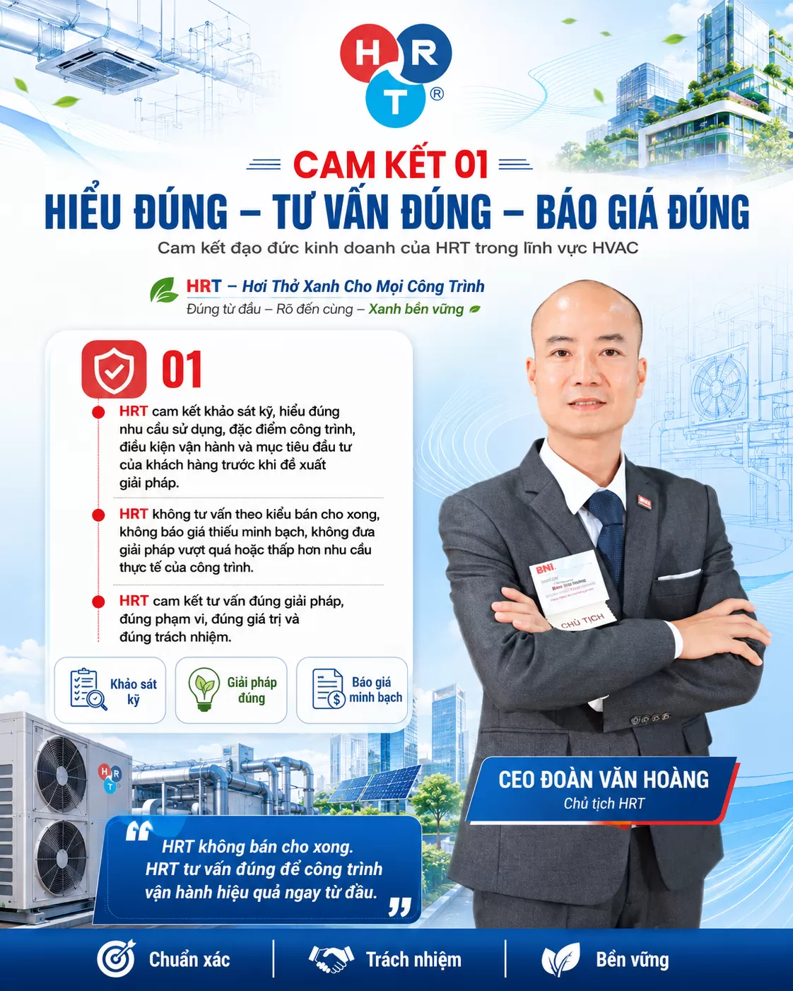 1. Cam kết hiểu đúng – tư vấn đúng – báo giá đúng