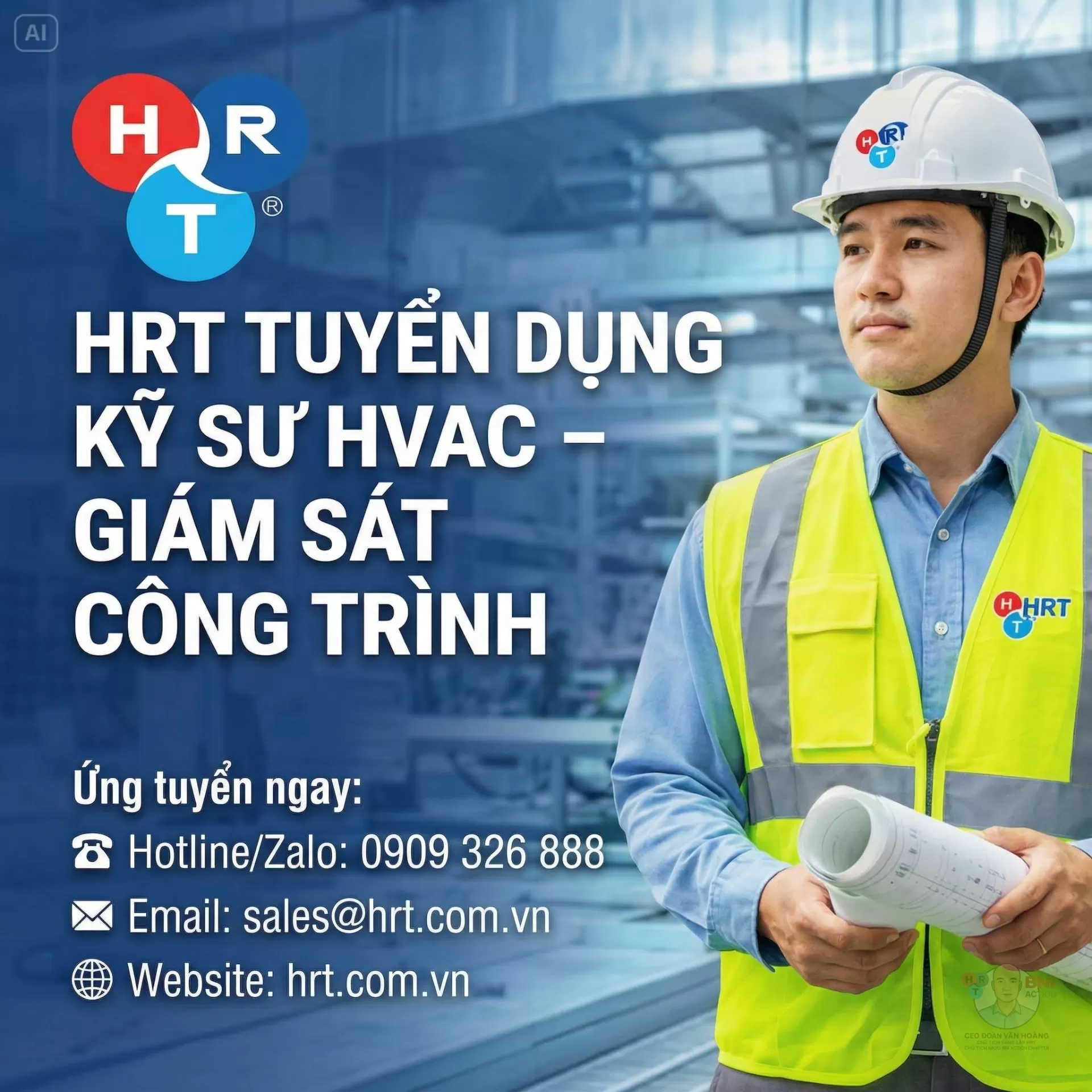 Bạn là Kỹ sư HVAC đam mê công trình, muốn làm việc trong môi trường chuyên nghiệp – ổn định – nhiều dự án lớn?
