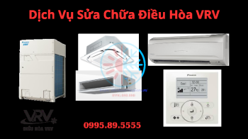 Dịch Vụ Sửa Chữa Điều Hòa VRV